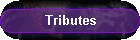 Tributes