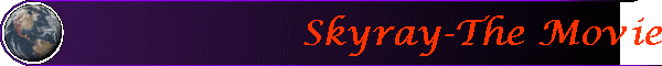 Skyray-The Movie